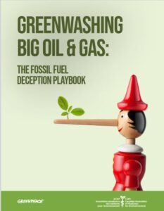 GreenWashing Big Oil and Gas" The Fossil Fuel Deception Playbook